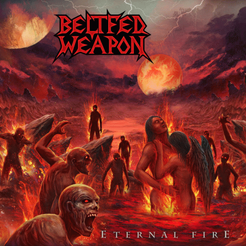 Beltfed Weapon : Eternal Fire